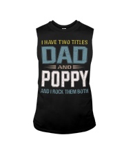 I have two titles Dad and Poppy- RV10 Sleeveless Tee thumbnail