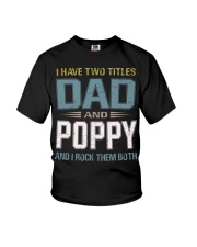 I have two titles Dad and Poppy- RV10 Youth T-Shirt thumbnail