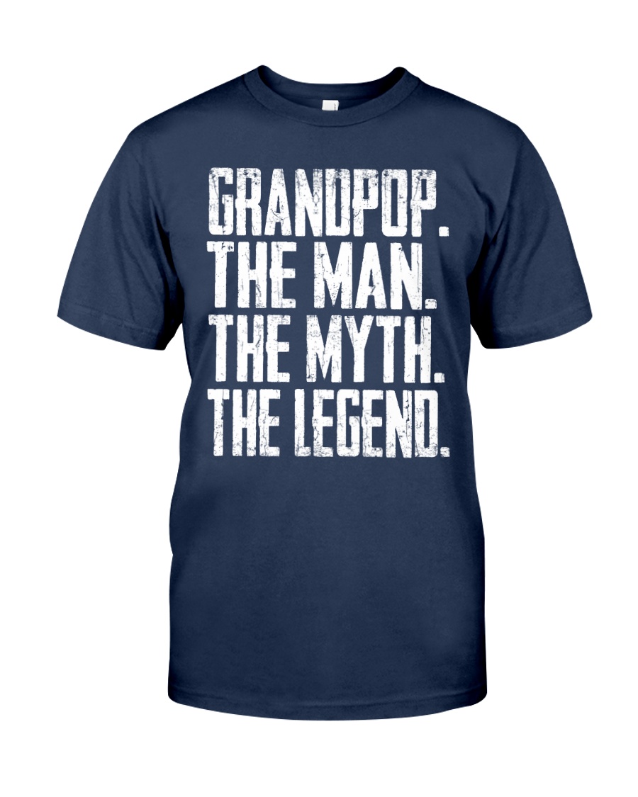Grandpop- The Man - The Myth - V2 Classic T-Shirt