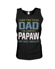 I have two titles Dad and Papaw - RV10 Unisex Tank thumbnail