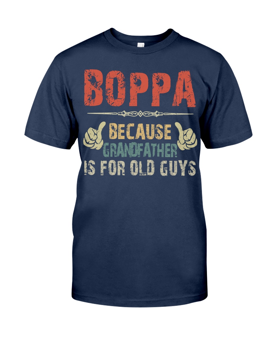 Boppa - Because Grandfather is for old guy - RV5 Classic T-Shirt
