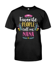 Favorite people call me nana Classic T-Shirt thumbnail