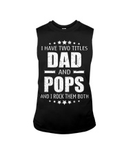 I have two titles Dad and Pops Sleeveless Tee thumbnail