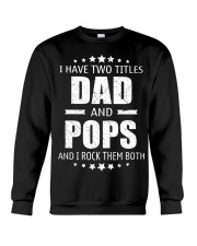 I have two titles Dad and Pops Crewneck Sweatshirt thumbnail