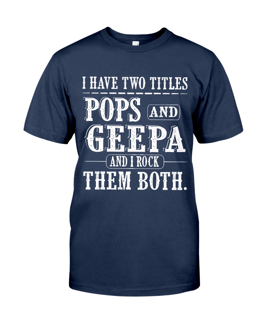 Two titles Pops and Geepa - V1 Classic T-Shirt