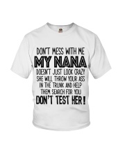 Dont mess with my NANA Youth T-Shirt front