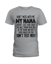 Dont mess with my NANA Ladies T-Shirt thumbnail