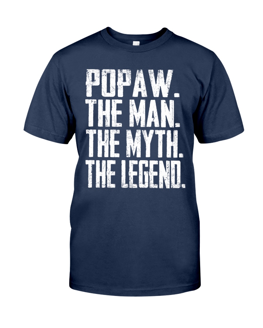 Popaw - The Man - The Myth - V2- Classic T-Shirt