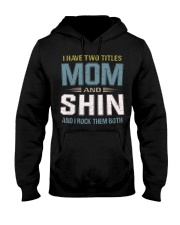 I have two titles Mom and Shin- RV10 Hooded Sweatshirt thumbnail