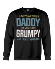 I have two titles Daddy and Grumpy - RV10 Crewneck Sweatshirt thumbnail