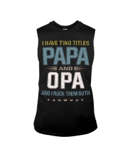 I have two titles Papa and Opa - RV10 Sleeveless Tee thumbnail