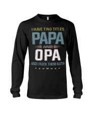 I have two titles Papa and Opa - RV10 Long Sleeve Tee thumbnail
