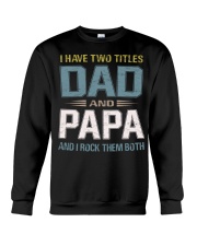 I have two titles Dad and Papa - RV10 Crewneck Sweatshirt thumbnail