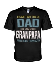 I have two titles Dad and GRANPAPA - RV10 V-Neck T-Shirt thumbnail