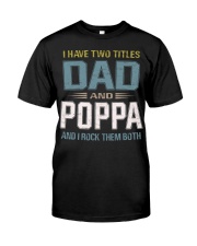 I have two titles Dad and Poppa - RV10 Premium Fit Mens Tee thumbnail