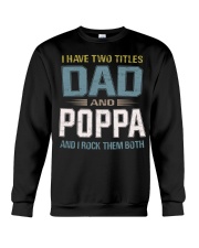 I have two titles Dad and Poppa - RV10 Crewneck Sweatshirt thumbnail