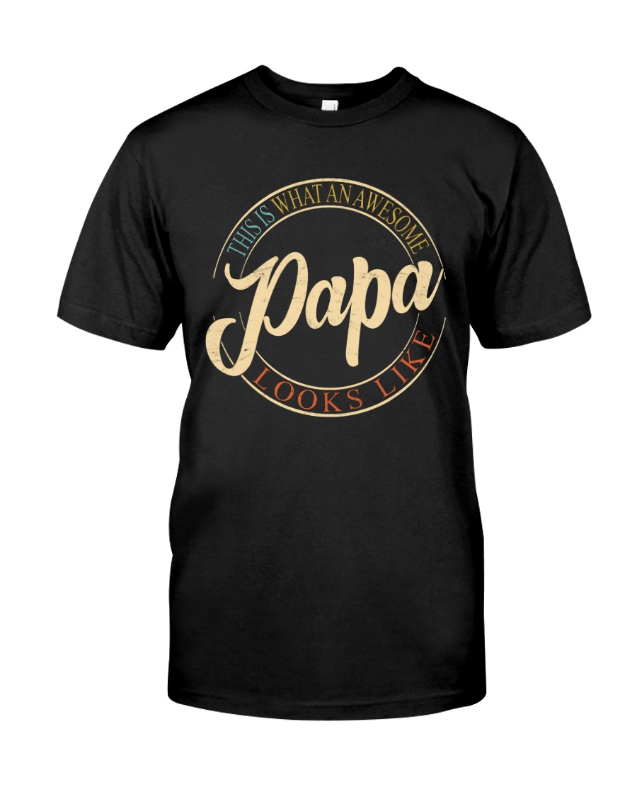 Papa - Looks Like Classic T-Shirt