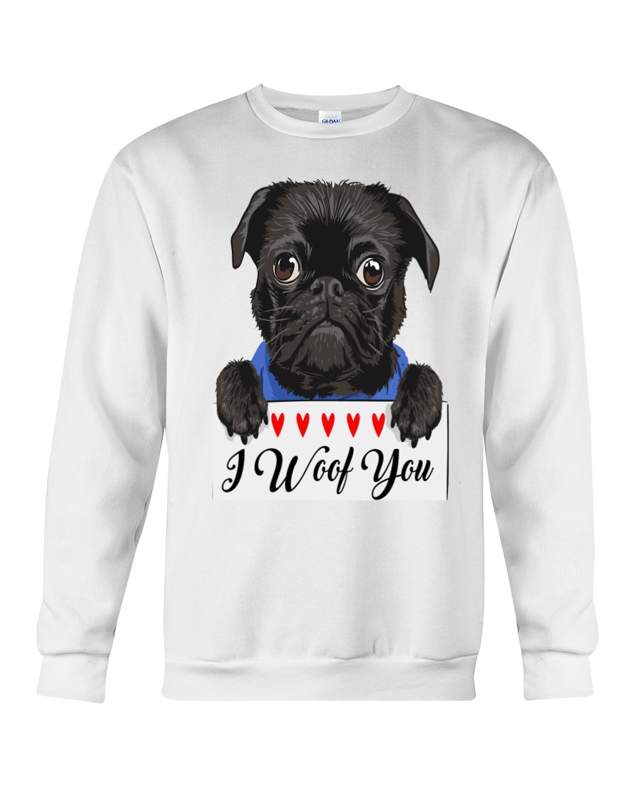 Pug I Woof You Crewneck Sweatshirt