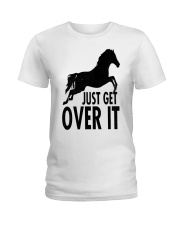 Just Get Over It Ladies T-Shirt tile