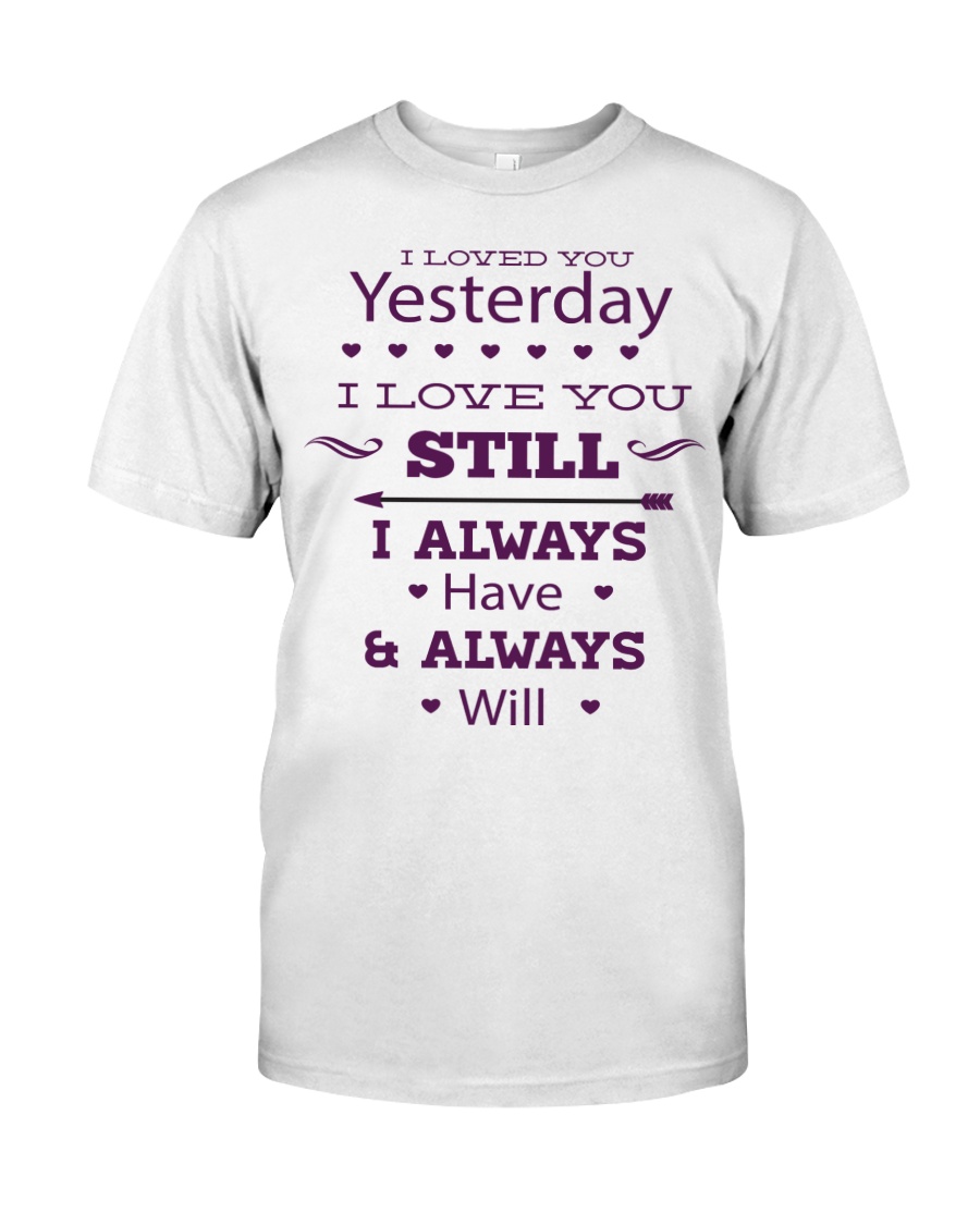 I Love You Classic T-Shirt