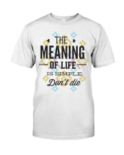 The Meaning Of Life 1 Classic T-Shirt thumbnail