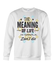 The Meaning Of Life 1 Crewneck Sweatshirt thumbnail
