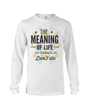 The Meaning Of Life 1 Long Sleeve Tee thumbnail
