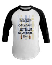You Can Me An Alcoholic Baseball Tee tile