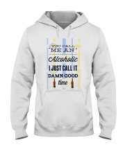 You Can Me An Alcoholic Hooded Sweatshirt tile