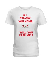 If I Follow Ladies T-Shirt thumbnail
