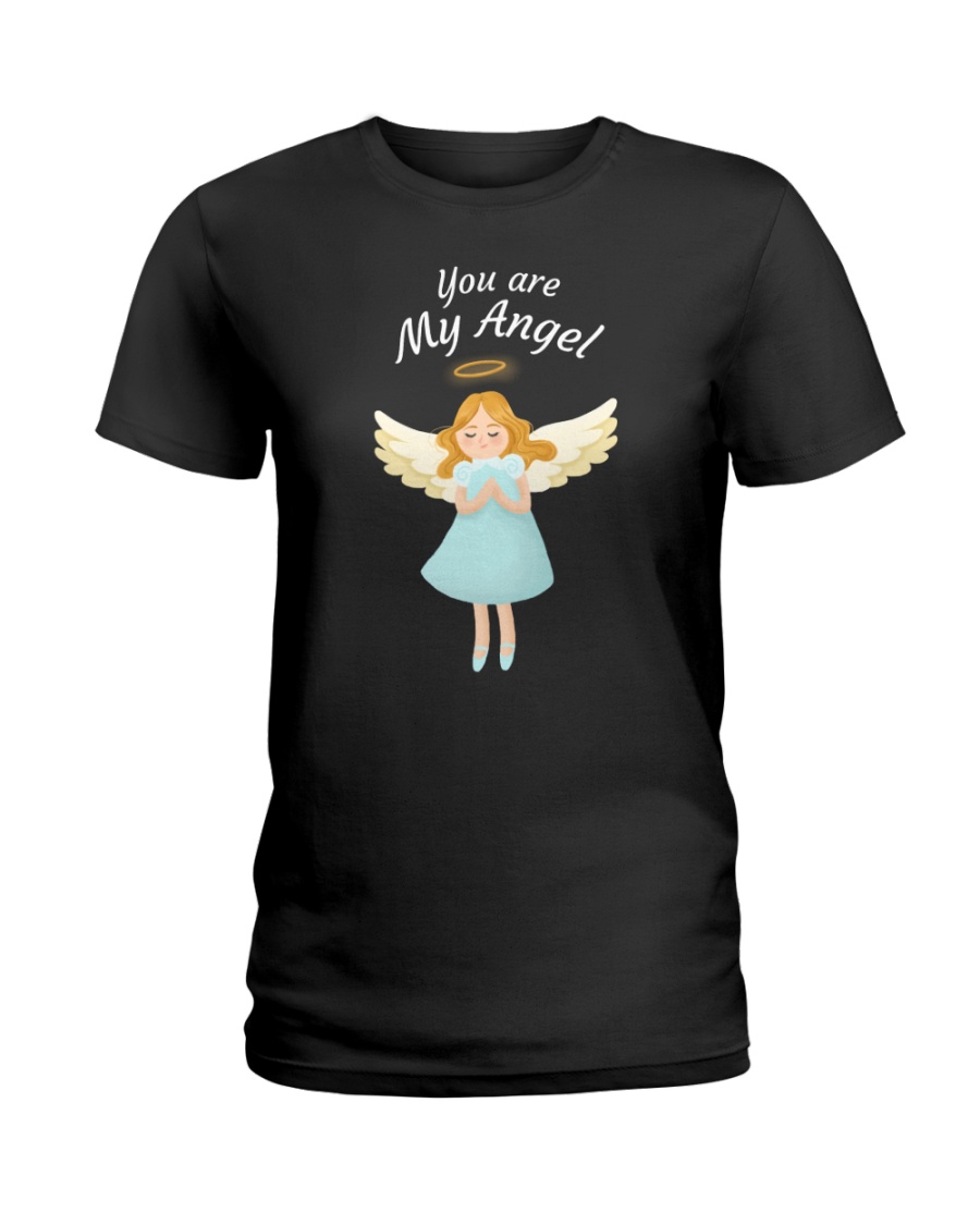 You Are My Angel Ladies T-Shirt