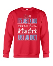 It's Just A Dog Crewneck Sweatshirt front