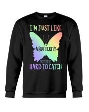 I'M Just Like A Butterfly Crewneck Sweatshirt tile