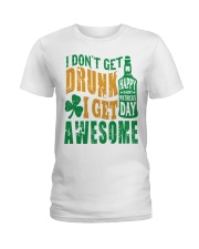I Don't Get Drunk Ladies T-Shirt thumbnail
