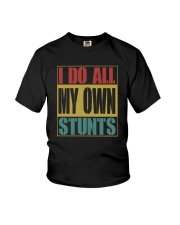 I DO ALL MY OWN STUNTS Youth T-Shirt thumbnail
