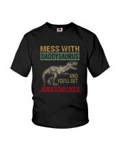 MESS WITH daddysaurus AND YOU'LL GET JURASSKICKED Youth T-Shirt thumbnail
