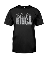 BLACK KING THE MOST IMPORTANT PIECE ON BOARD a Classic T-Shirt front