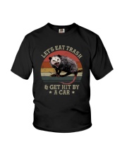 LET'S EAT TRASH AND GET HIT BY A CAR Youth T-Shirt thumbnail