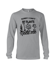 SORRY I CAN'T MY PLANTS NEED ME Long Sleeve Tee tile