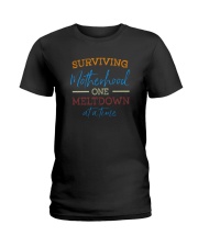 SURVIVING MOTHERHOOD ONE MELTDOWN AT A TIME Ladies T-Shirt thumbnail