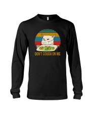 DON'T COUGH ON ME MEME CAT Long Sleeve Tee thumbnail