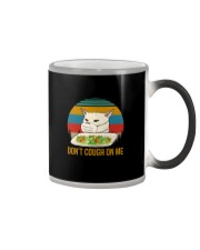 DON'T COUGH ON ME MEME CAT Color Changing Mug thumbnail