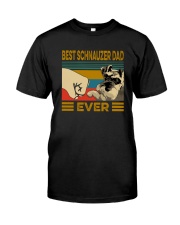 BEST SCHNAUZER DAD EVER s Classic T-Shirt front
