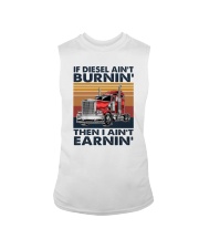 IF DIESEL AIN'T BURNIN' THEN I AIN'T EARNIN' Sleeveless Tee tile