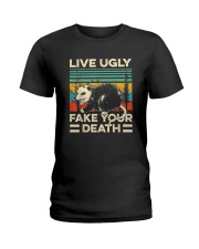 LIVE UGLY FAKE YOUR DEATH Ladies T-Shirt thumbnail