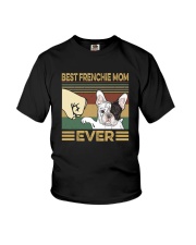 BEST FRENCHIE MOM EVER s Youth T-Shirt thumbnail