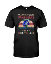 BE A DADDY SHARK Classic T-Shirt front