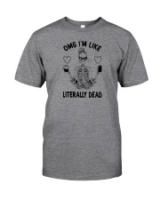 OMG I'M LIKE LITERALLY DEAD SKULL Classic T-Shirt front