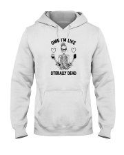 OMG I'M LIKE LITERALLY DEAD SKULL Hooded Sweatshirt tile