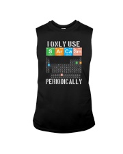 I ONLY USE SARCASM PERIODICALLY Sleeveless Tee tile